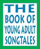 Book of Young Adult Songtales Book